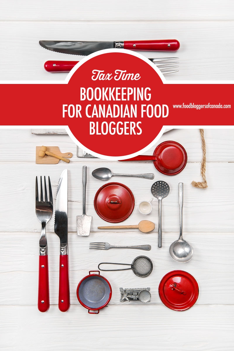 Bookkeeping For Canadian Bloggers | Food Bloggers of Canada