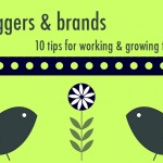 bloggers & brands: 10 tips for working together