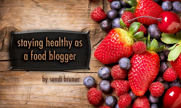 staying healthy as a food blogger | foodbloggersofcanada.com