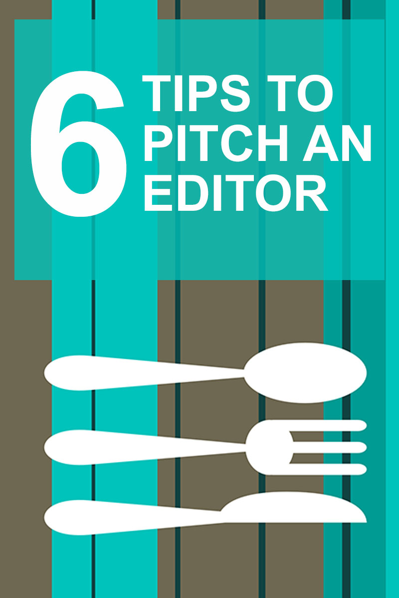 6 Tips To Pitch An Editor | Food Bloggers of Canada