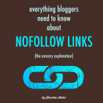 Everything Bloggers Need to Know About Nofollow Links | www.foodbloggersofcanada.com