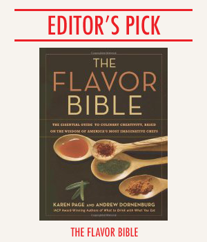 Editor's Choice - The Flavor Bible