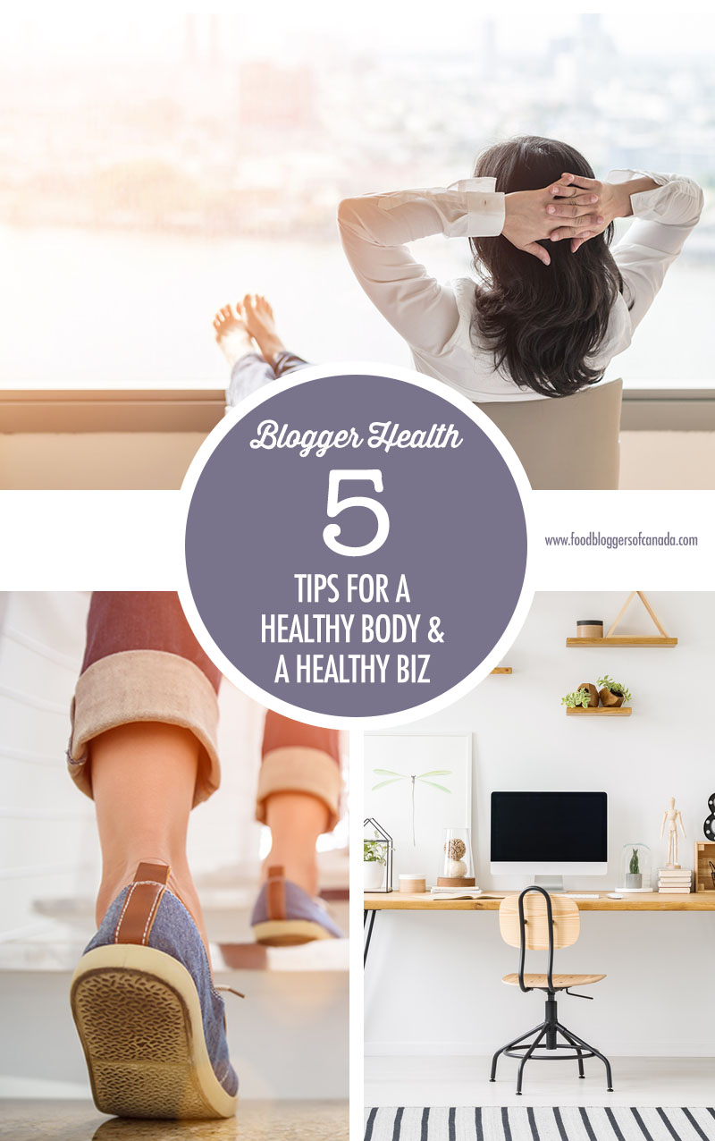 5 Tips for a healthy Body and a Healthy Business | Food Bloggers of Canada