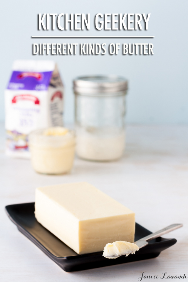 Kitchen Geekery | Different Kinds of Butter