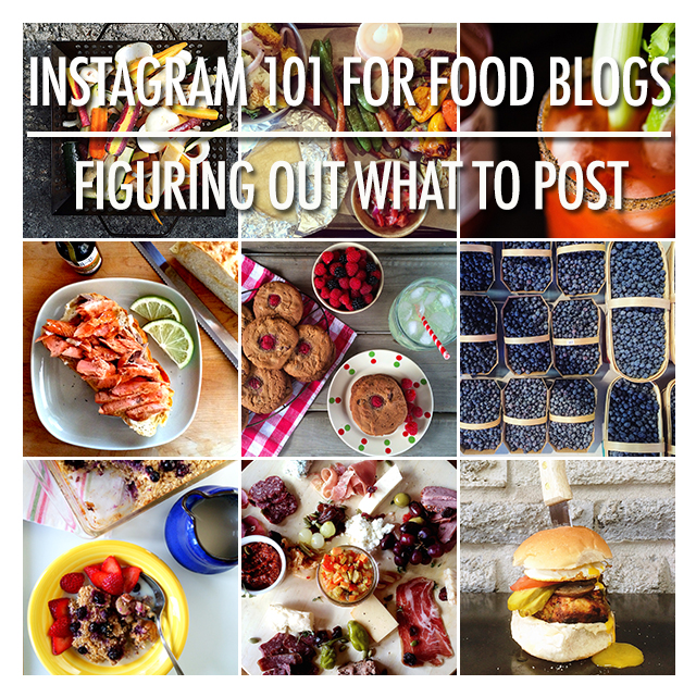 INSTAGRAM 101 FOR FOOD BLOGGERS: WHAT TO POST?
