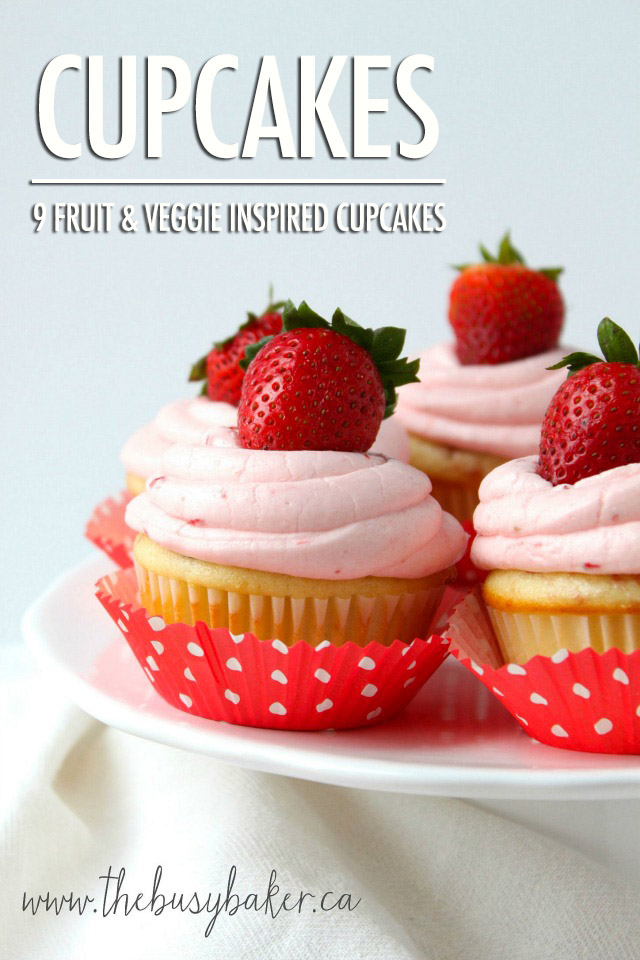 9 Fruit & Veggie Inspired Cupcakes Recipes | Food Bloggers of Canada