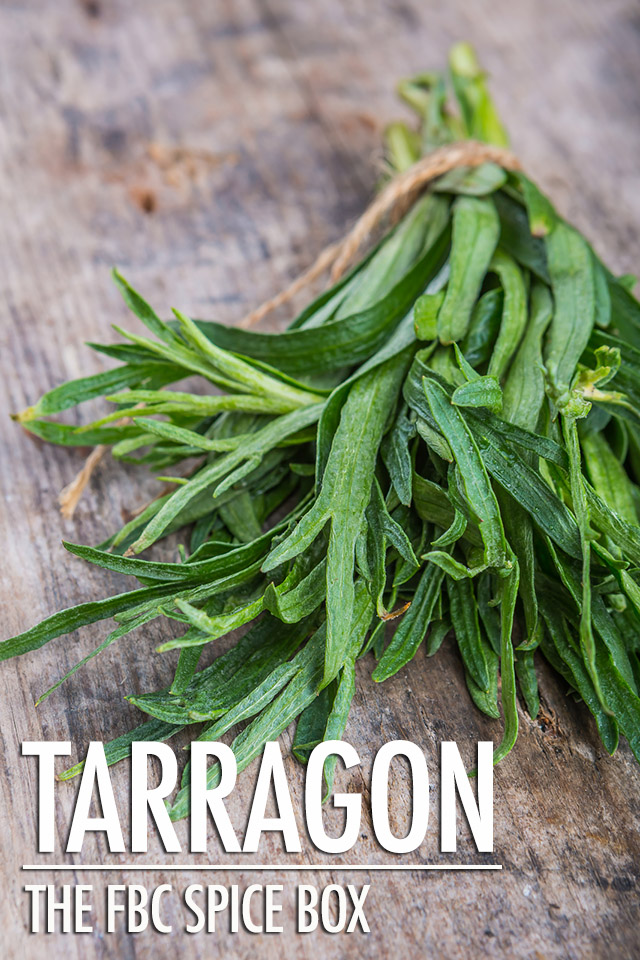The Spice Box: Getting To Know Tarragon | Food Bloggers of Canada