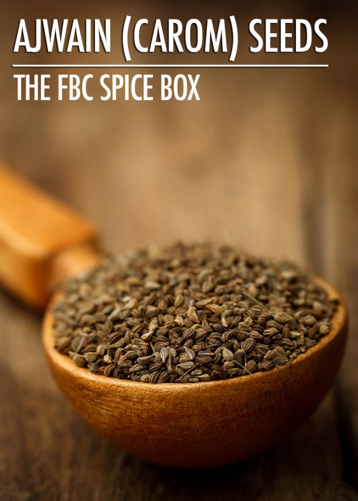 The FBC Spice Box: Ajwain (Carom) Seeds | Food Bloggers of Canada
