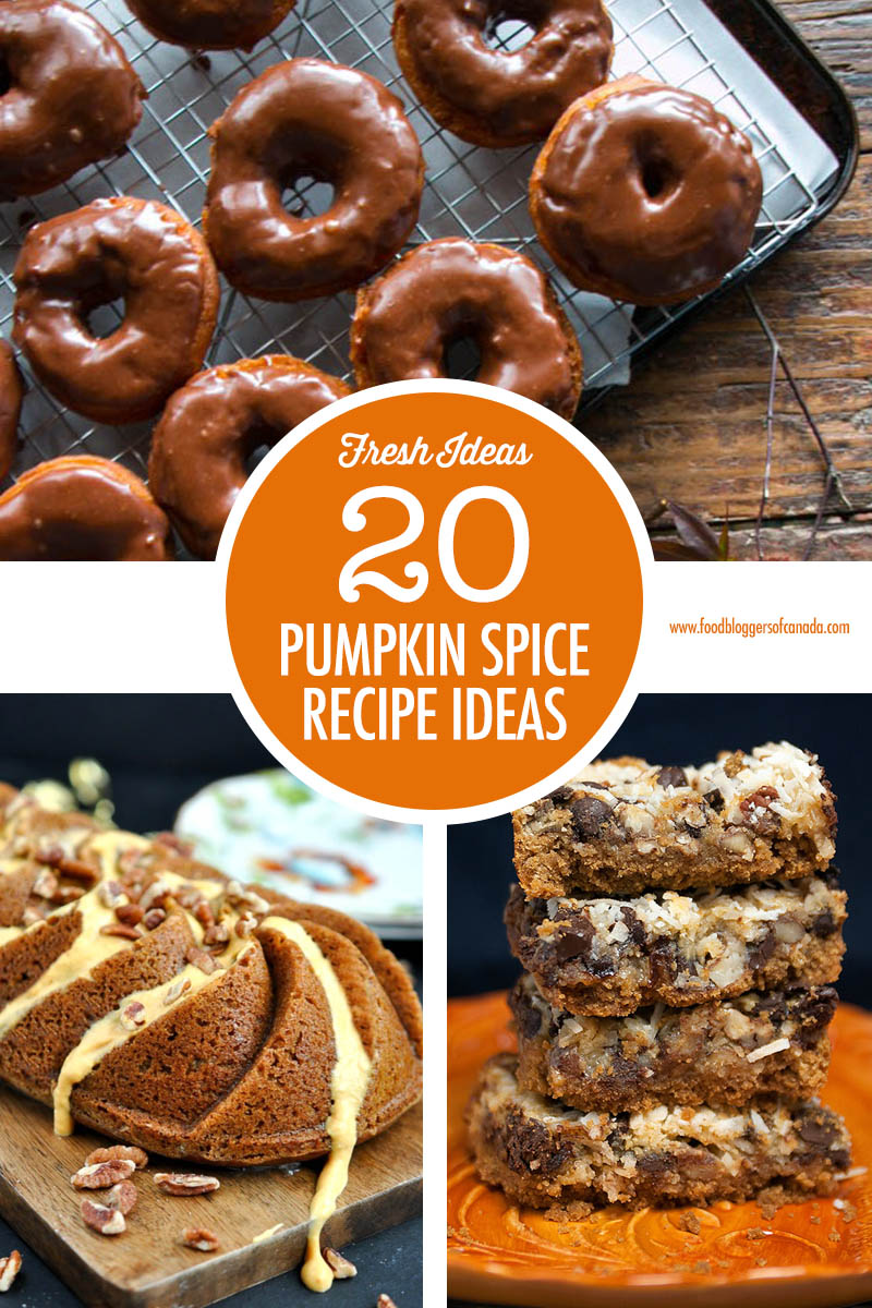 20 Pumpkin Spice Recipes | Food Bloggers of Canada