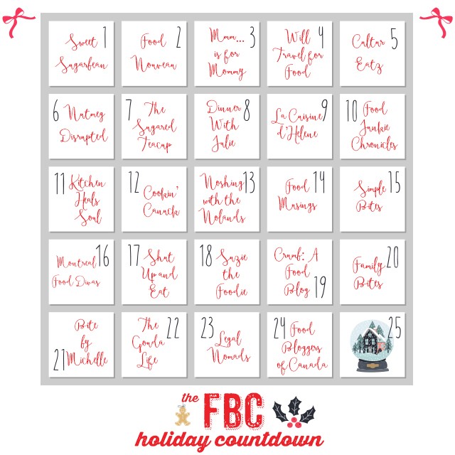 Countdown to the Holidays Day 22: Food Bloggers of Canada | Food Bloggers of Canada