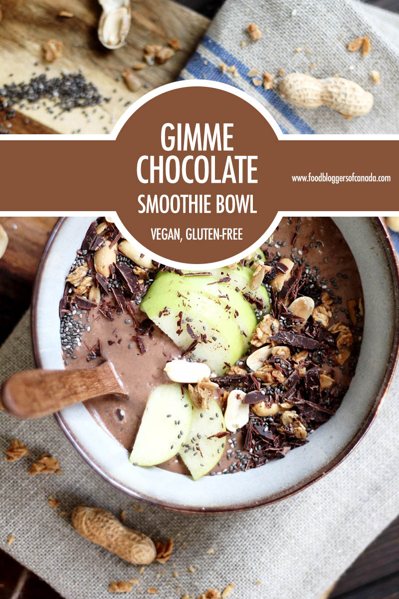The Give Me Chocolate Smoothie Bowl | Food Bloggers of Canada