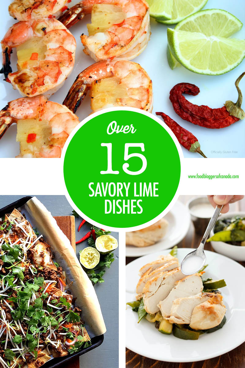 15 Savory Lime Dishes | Food Bloggers of Canada