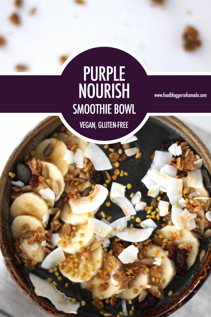 Purple Nourish Vegan Smoothie Bowl | Food Bloggers of Canada