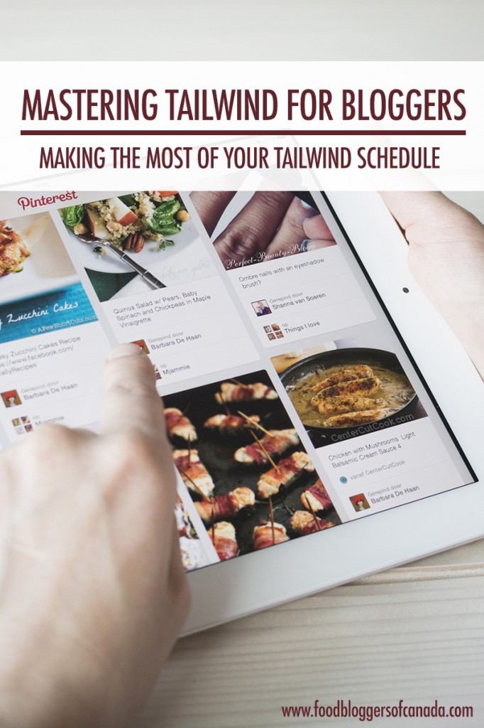 Mastering Your Tailwind Schedule | Food Bloggers of Canada