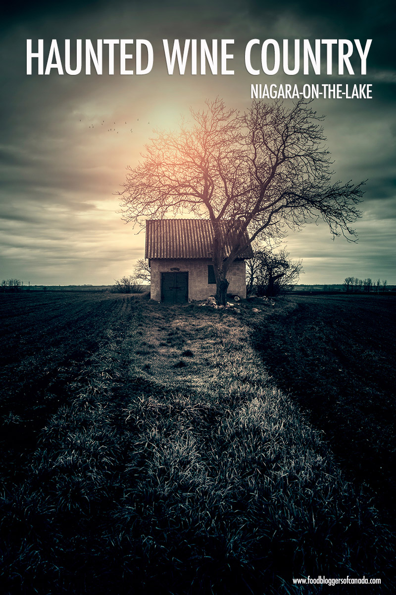 Haunted Wine Country: Niagara-On-The-Lake