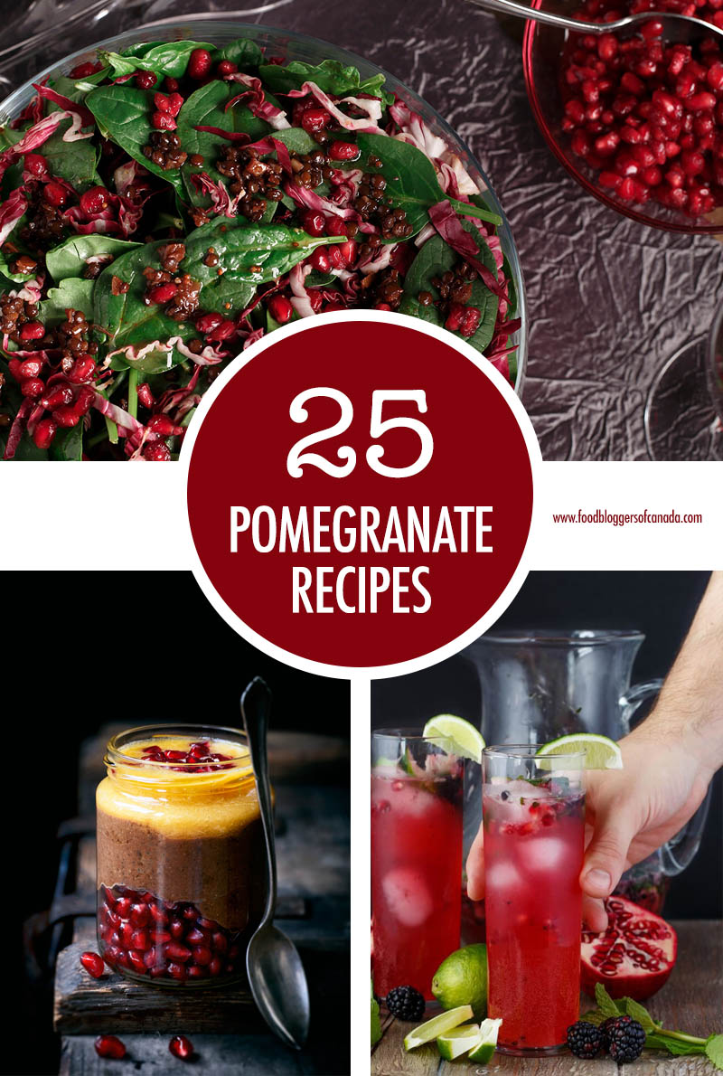 25 Pomegranate Recipes | Food Bloggers of Canada