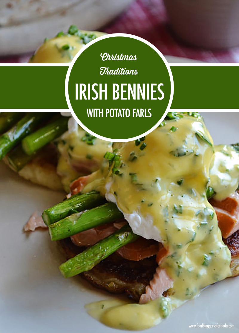Christmas Traditions: Irish Bennies with Potato Farls | Food Bloggers of Canada