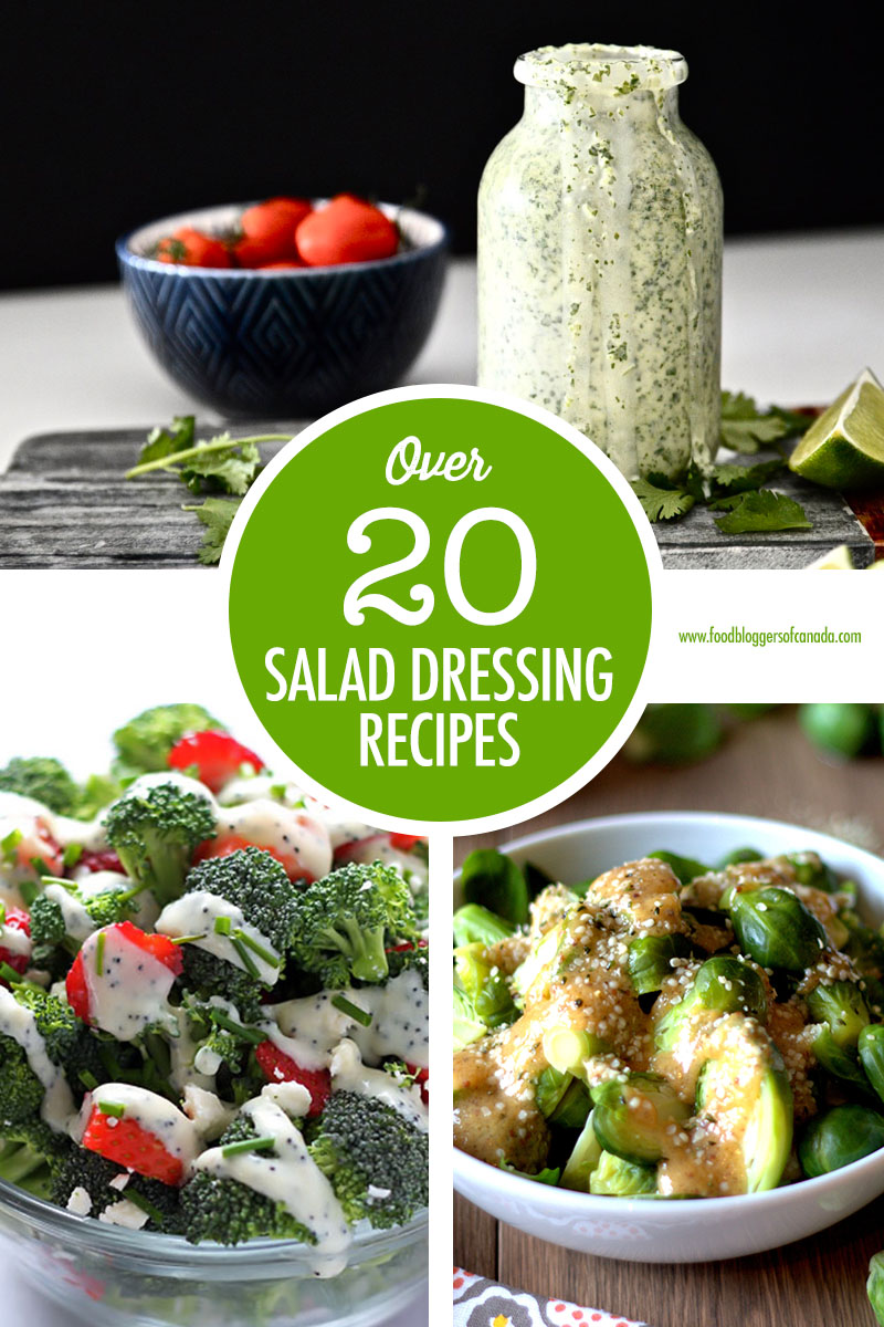 Over 20 Salad Dressing Recipes | Food Bloggers of Canada