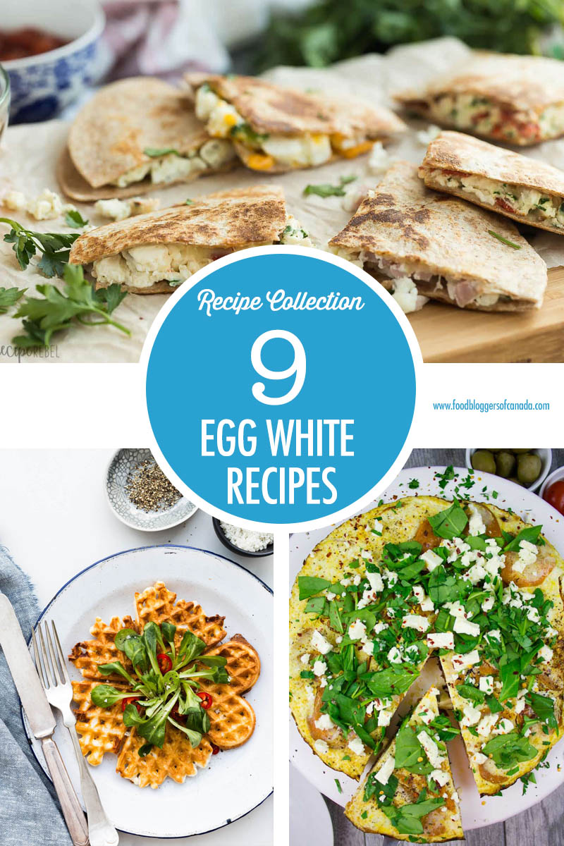 9 Simply Egg Whites Recipes | Food Bloggers of Canada