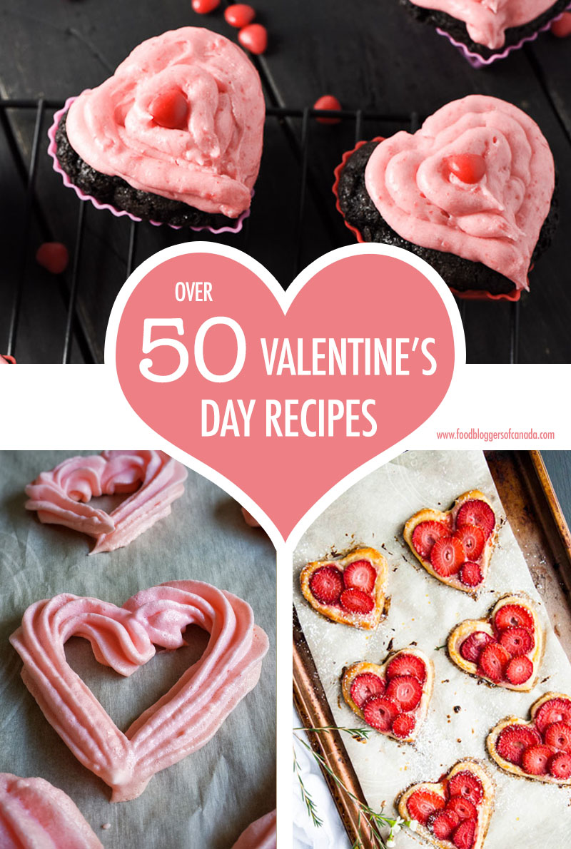 Over 50 Valentine's Day Recipes | Food Bloggers of Canada