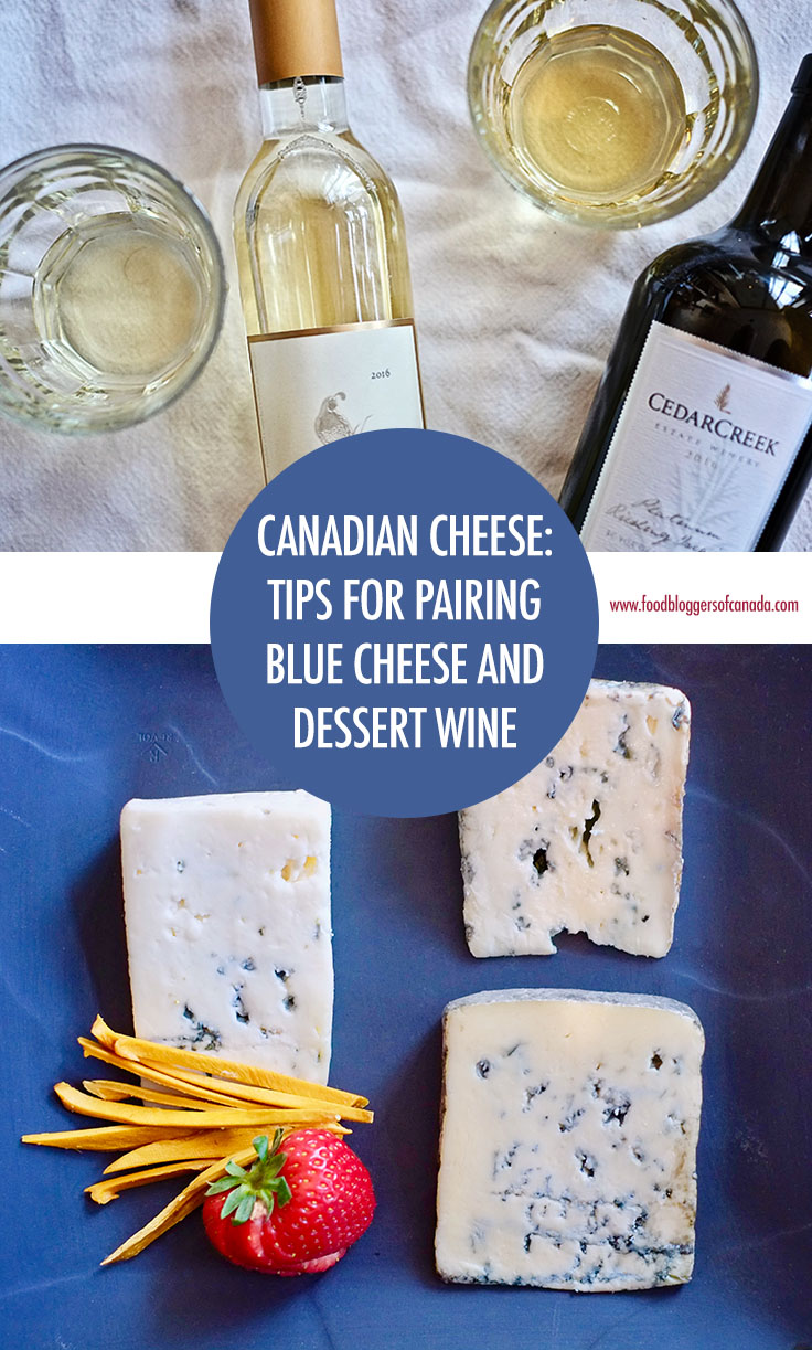 Canadian Cheese: Tips for Pairing Blue Cheese and Dessert Wines