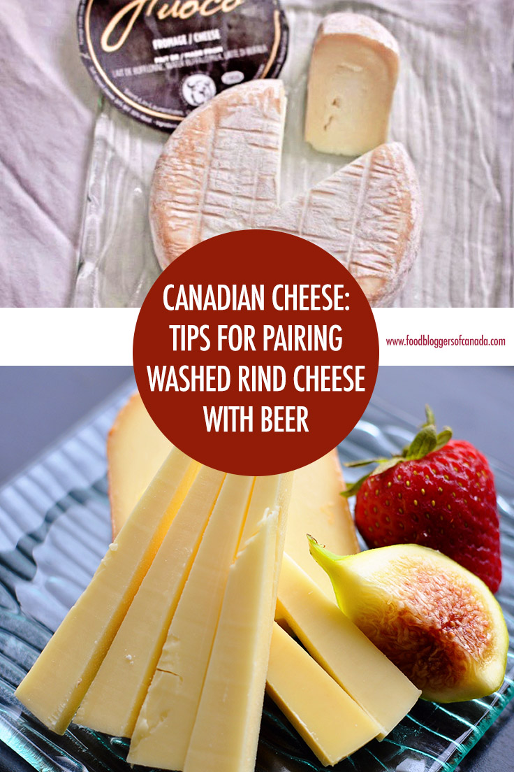 Canadian Cheese: Washed Rind Cheeses Paired With Beer