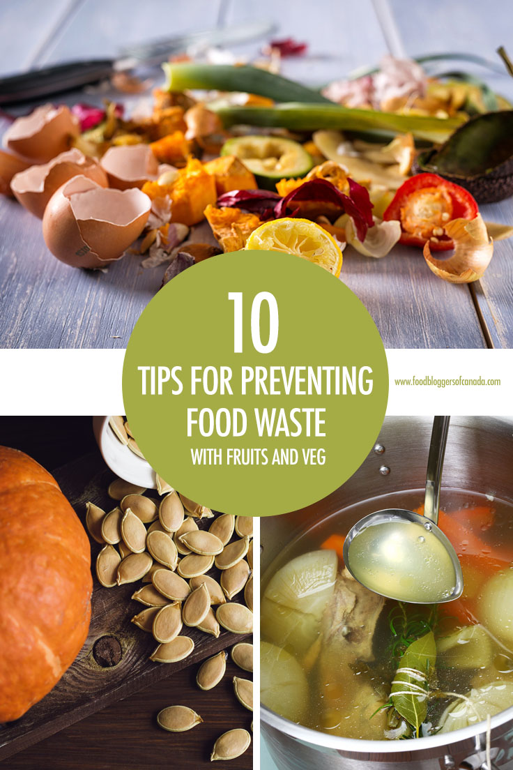 10 tips for preventing food waste with fruits and vegetables | Food Bloggers of Canada