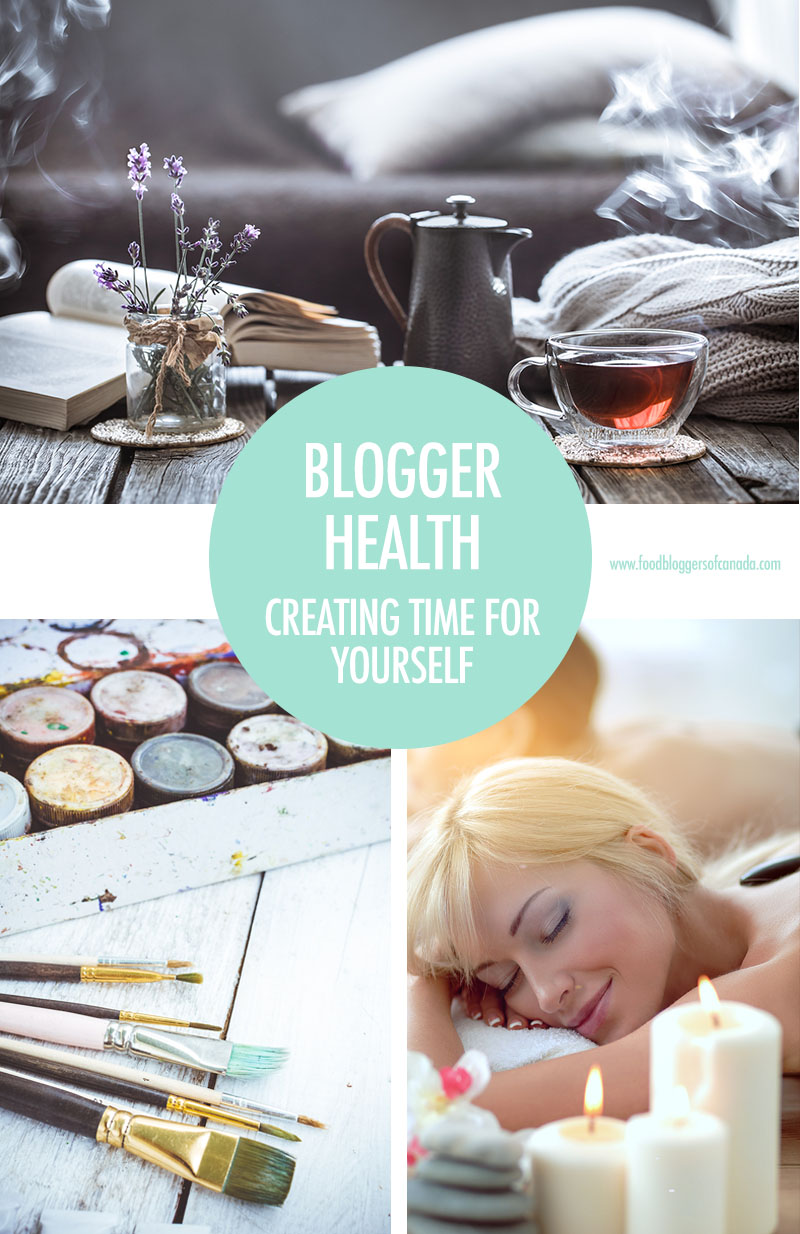 Blogger Health: Blogger Self Care | Food Bloggers of Canada