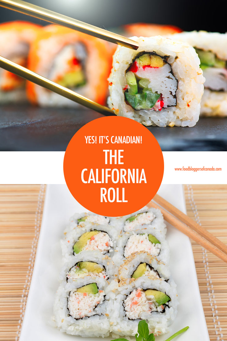 Yes! It's Canadian: The History of the California Roll | Food Bloggers of Canada