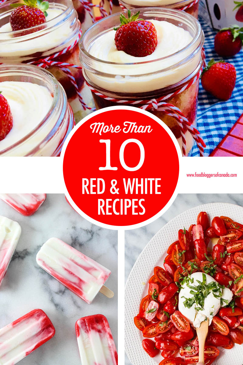 Red & White Recipes for Canada Day | Food Bloggers of Canada