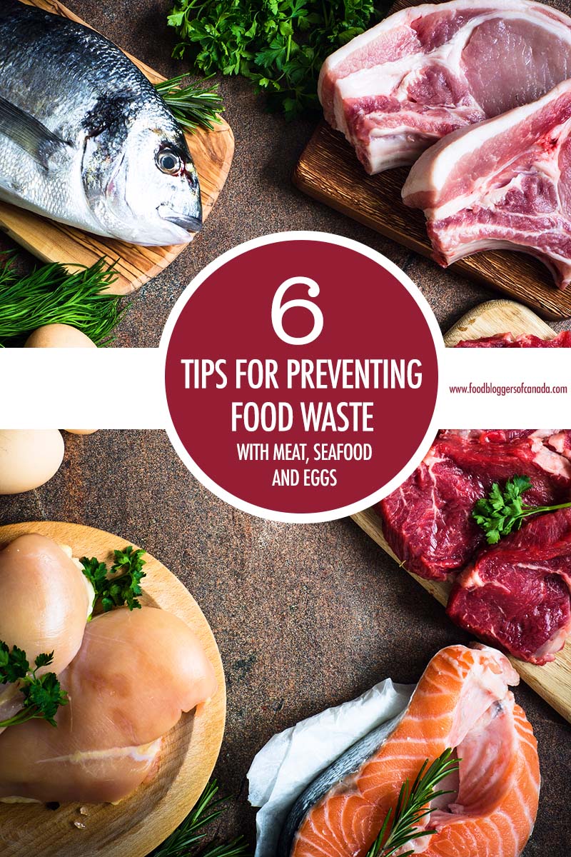 6 Tips For Preventing Food Waste of Meat and Seafood | Food Bloggers of Canada