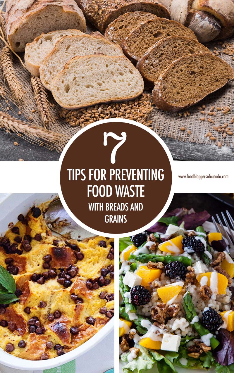Preventing Food Waste: Breads & Grains | Food Bloggers of Canada