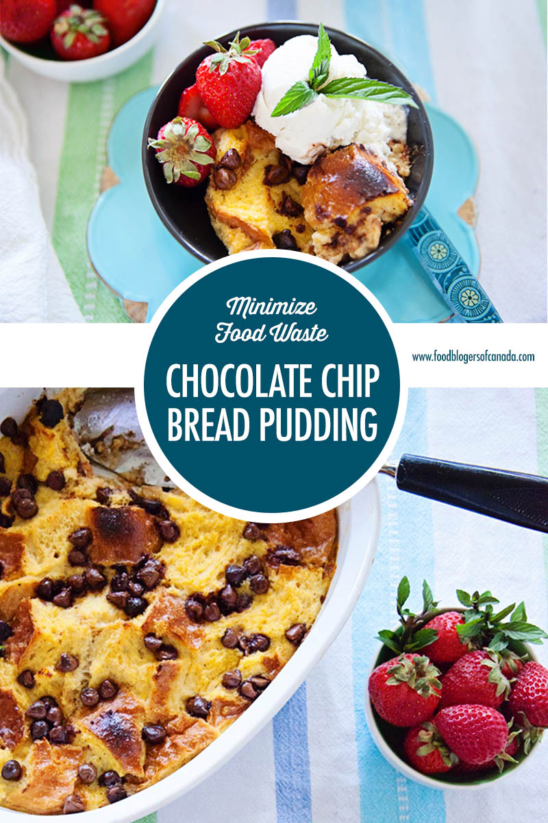Minimize Food Waste: Chocolate Chip Bread Pudding | Food Bloggers of Canada