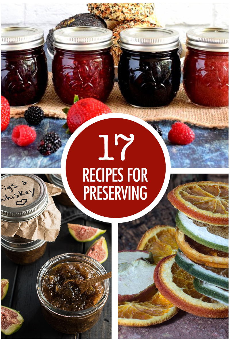 17 Recipes For Preserving Summer Bounty | Food Bloggers of Canada