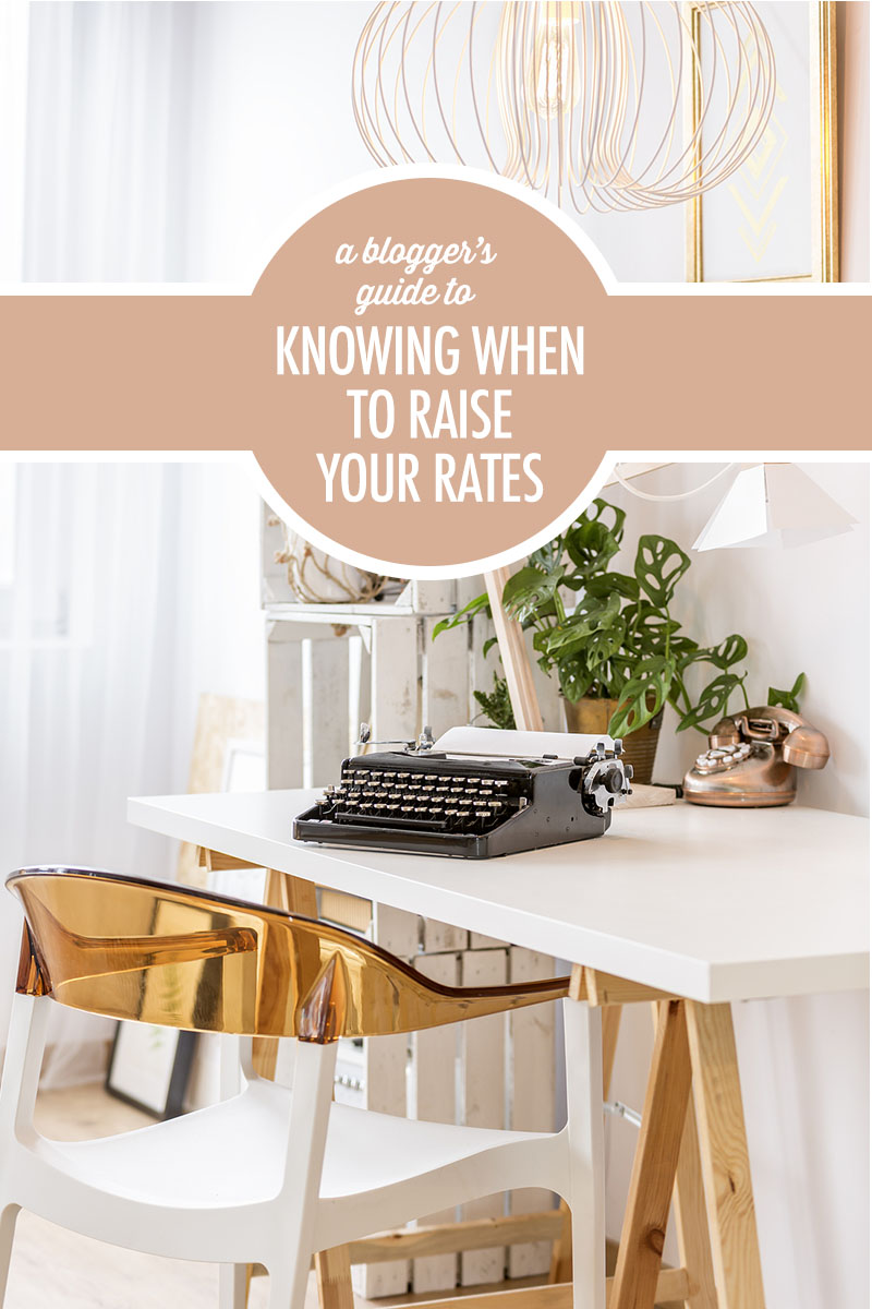 A Blogger's Guide To Knowing When To Raise Your Rates | Food Bloggers of Canada