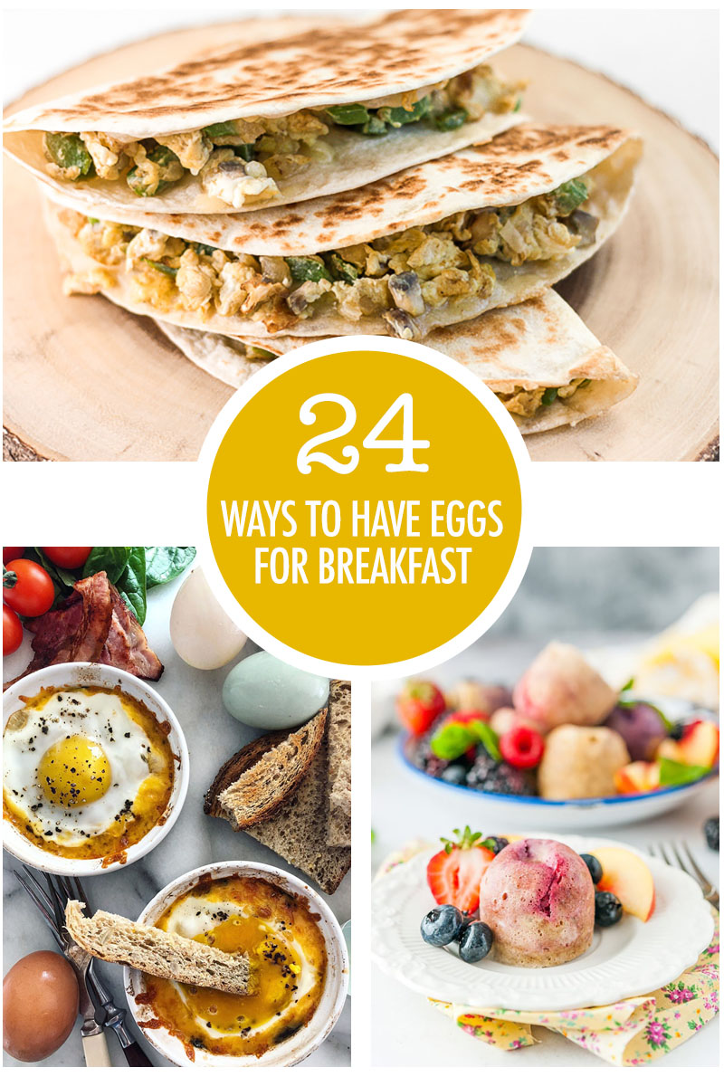 24 Ways To Make Eggs For Breakfast | Food Bloggers of Canada