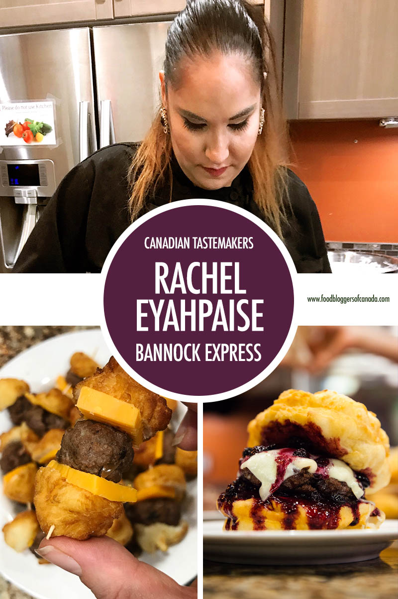 Canadian Tastemaker: Rachel Eyahpaise of Bannock Express | Food Bloggers of Canada