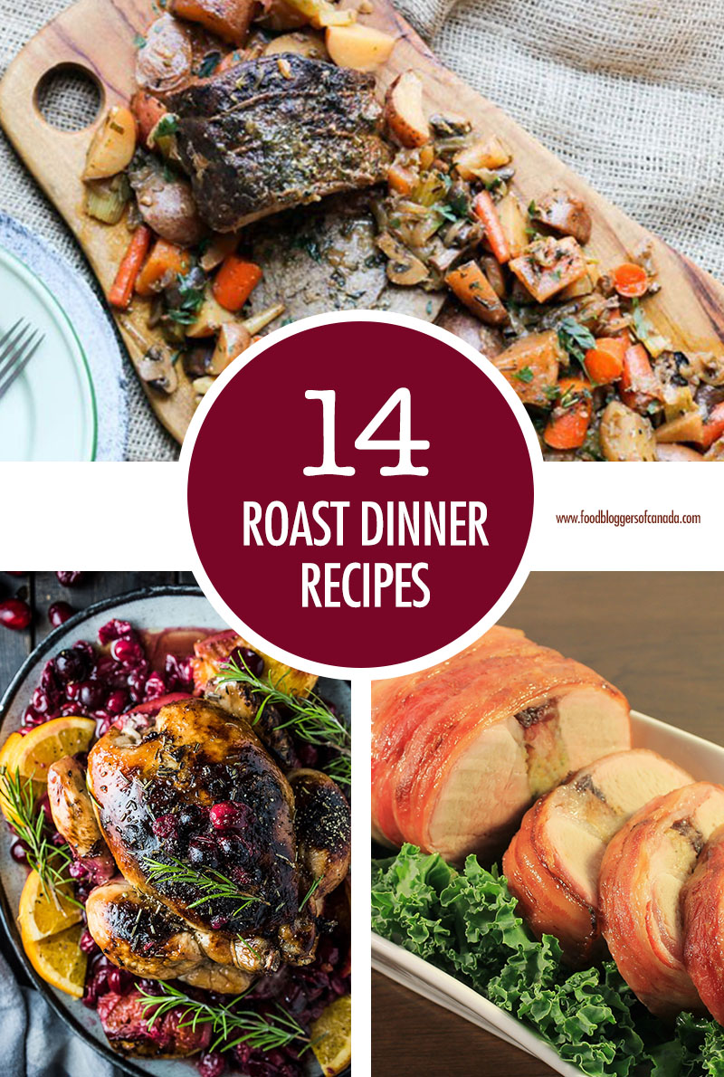 14 Roast Dinners Recipe Ideas | Food Bloggers of Canada