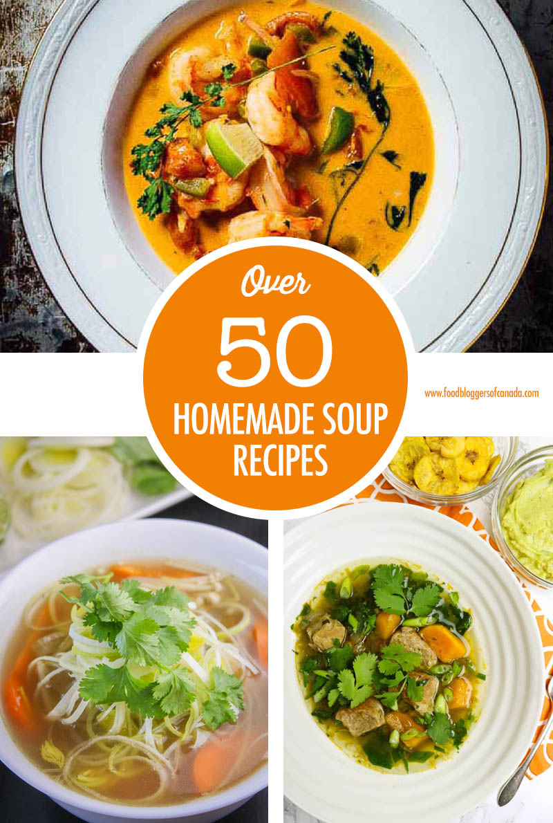 Over 50 Homemade Soup Recipes | Food Bloggers of Canada