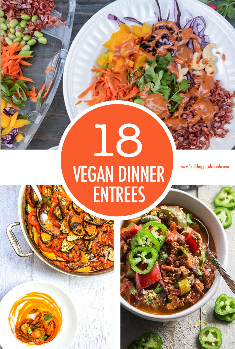 18 Vegan Dinner Entrees | Food Bloggers of Canada