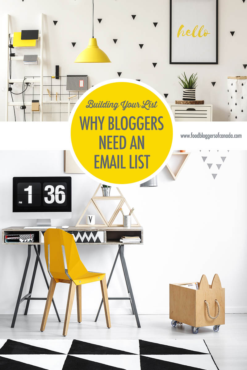 Why Bloggers Need An Email List | Food Bloggers of Canada
