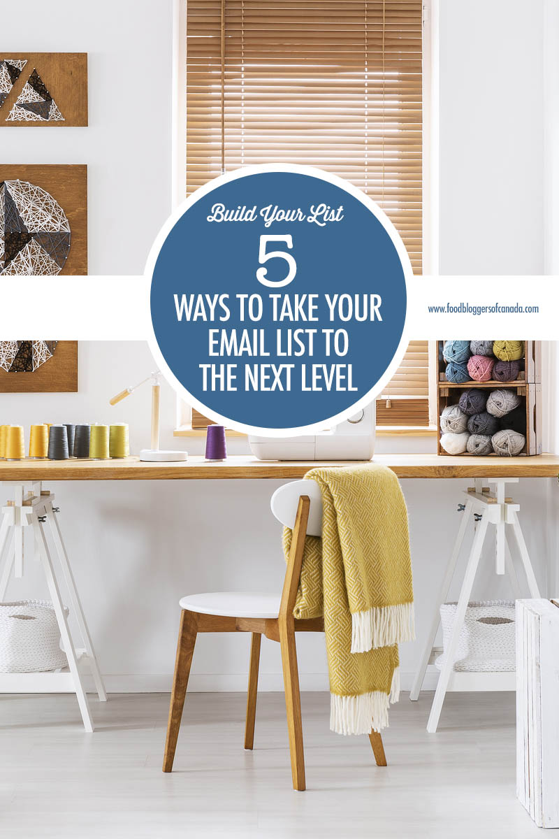 5 Tips For Taking Your Email Newsletter List To The Next Level | Food Bloggers of Canada | Food Bloggers of Canada