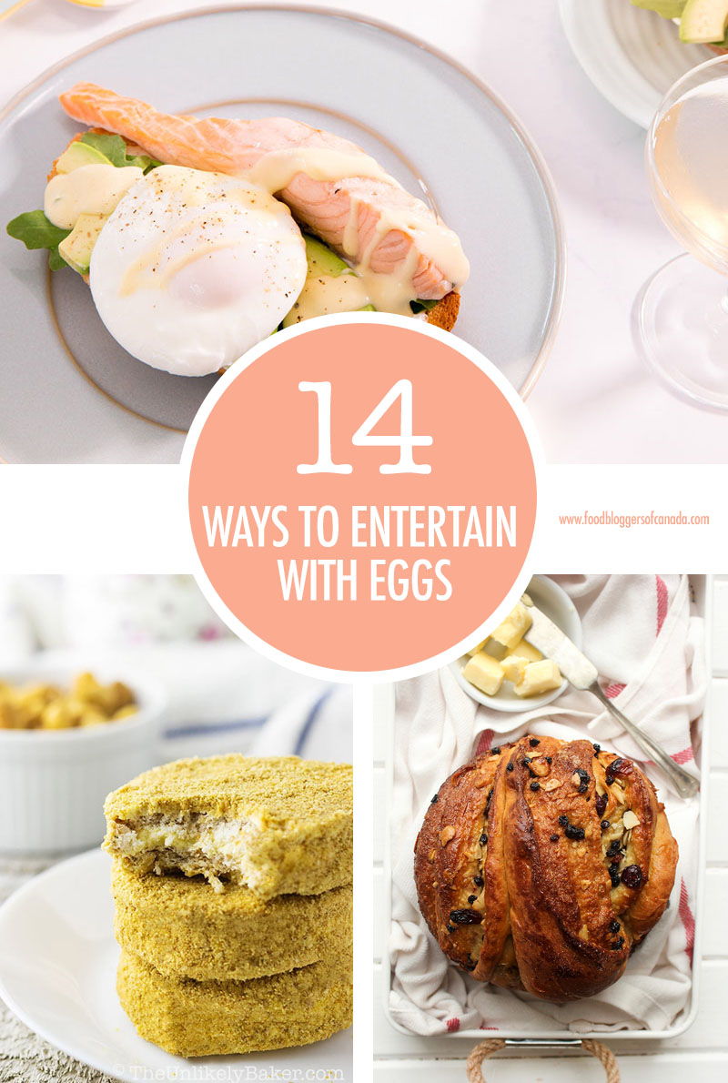 14 Ways To Entertain with Eggs | Food Bloggers of Canada