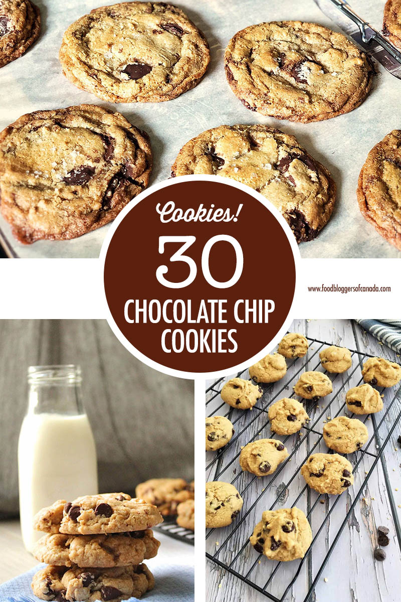 30 Chocolate Chip Cookie Recipes | Food Bloggers of Canada