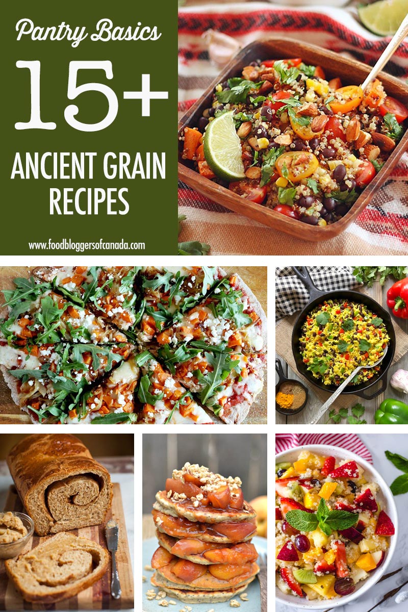 Over 15 Ancient Grain Recipes | Food Bloggers of Canada