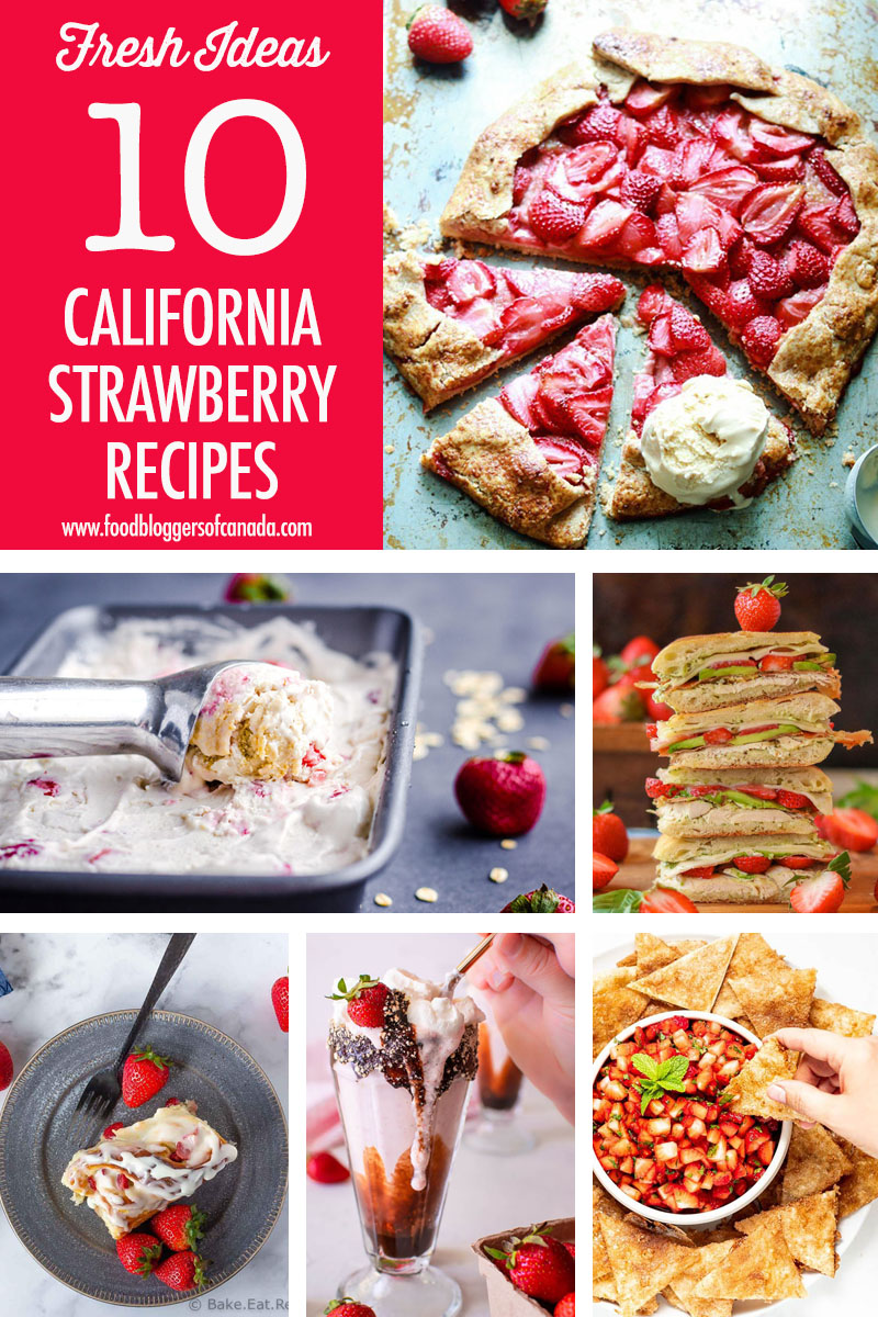 10 California Strawberry Recipes | Food Bloggers of Canada