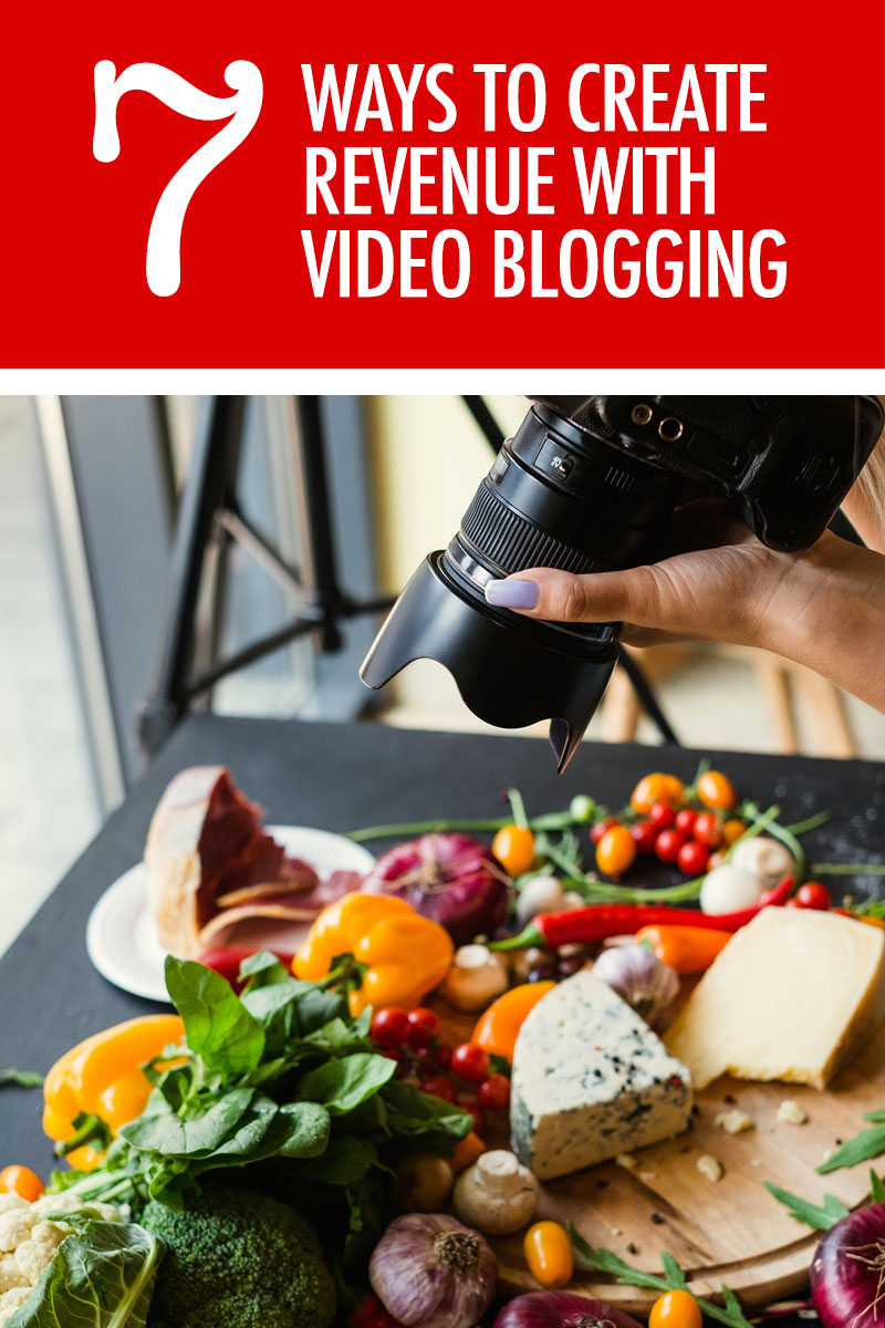 7 Revenue Streams From Video Blogging | Food Bloggers of Canada